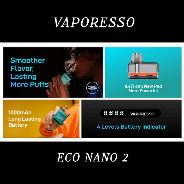  ECONANO2, ECO NANO2, ECO NANO 2, ECONANO 2, VAPORESSO ECO NANO 2, VAPORESSOECONANO2, VAPORESSO ECO NANO 2, VAPORESSO ECO 